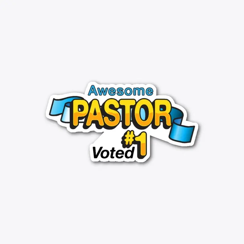 Awesome Pastor Voted #1