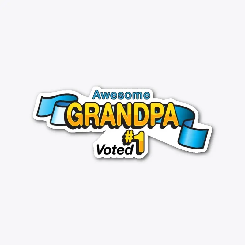 Awesome Grandpa Voted #1